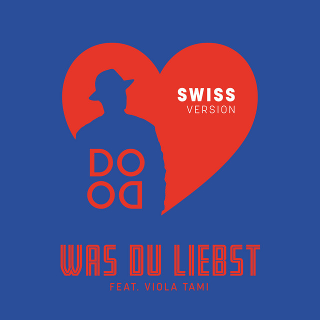 Was Du Liebst (Swiss Version) - feat. Viola Tami