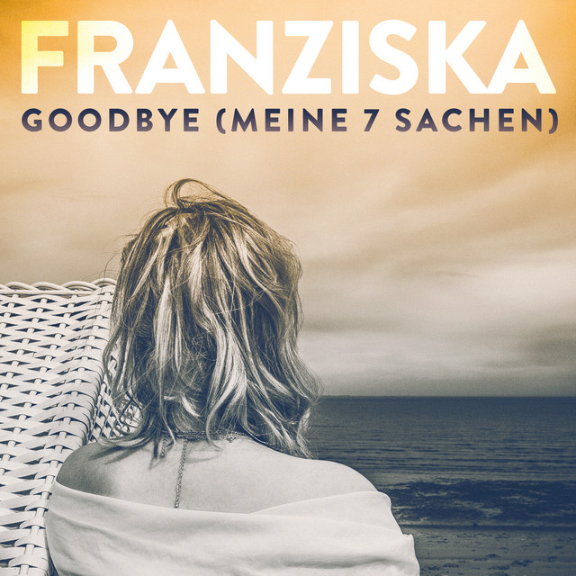 Goodbye (Meine 7 Sachen) - Radio Version