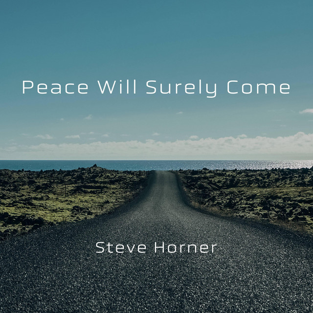 Peace Will Surely Come